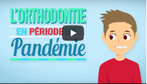 L'Orthodontie en période de Pandémie